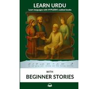 Learn Urdu with Beginner Stories: Interlinear Urdu to English
