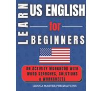 LEARN US ENGLISH FOR BEGINNERS: WORD SEARCHES WITH AROUND 1000 WORDS - CEFR LEVELS A1 & A2 (Learn Foreign Languages with Word Searches)