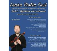 Learn Violin Fast Book 2 (revised and expanded 2nd edition): Easy and practical method for learning to play the violin
