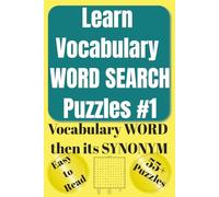 Learn Vocabulary WORD SEARCH Puzzles #1: Fun & Easy Word Search Puzzles with Vocabulary from HSPT® COOP® TACHS® SSAT® ISEE® PSAT® SAT® ACT® GRE® GMAT® ... Most Fun & Effective Methods of All Time)