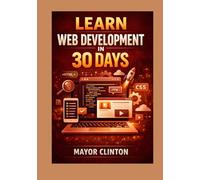 Learn web Development in 30 days