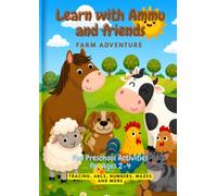 Learn with Ammu and friends: Farm Adventure: Fun pre-school activities for ages 2-4