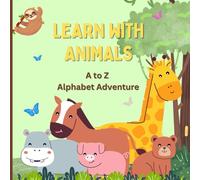 Learn with Animals: A to Z Alphabet Adventure