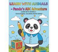 LEARN WITH ANIMALS - Panda’s ABC Adventure: Fun Alphabet Coloring Book for Kids (A-Z Learning with Cute Panda)