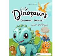 Learn with Dinosaurs: Activity Book for Kids Ages 3-6: - Color, Trace and Write for Fun Learning