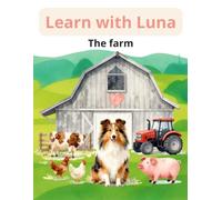 Learn with Luna - The Farm: An Educational Book With Exercises And Activities For Children Ages 3-6