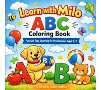 Learn with Milo ABC Colouring Book: Fun and Easy Learning for Preschoolers Ages 3-7