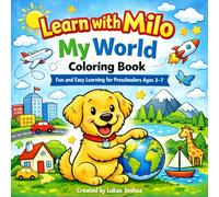 Learn with Milo: My World Coloring Book: Fun and Easy Learning for Preschoolers Ages 3-7