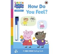 Learn with Peppa: How Do You Feel?: Wipe-Clean Activity Book