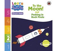 Learn with Peppa Phonics Level 2 Book 5 - To the Moon! and Peeking in Rock Pools (Phonics Reader)