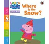 Learn With Peppa Phonics Level 4 Book 21 - Where Is The Snow? (phonics