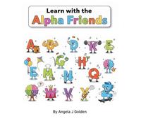 Learn with the Alpha Friends: Alphabet Phonic Fun