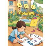 Learn Your ABCs: Fun Alphabet Coloring with Picture Clues for Kids: "ABC Picture Coloring Book: Fun with Every Letter" offers vibrant, easy-to-color ... while enhancing creativity and motor skills.