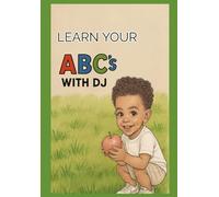 Learn your ABC's With Dj