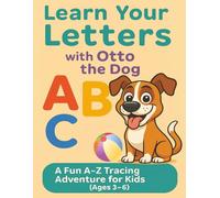 Learn Your Letters With Otto the Dog: A Fun Tracing Adventure for Kids