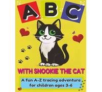 Learn your Letters with Snookie the Cat: A fun A-Z Tracing Adventure for Kids (ages 3-6)