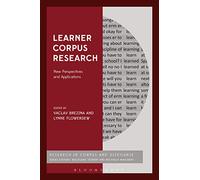 Learner Corpus Research: New Perspectives and Applications (Corpus and Discourse)