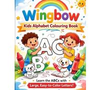 Learning A-Z with Fun Pictures & Coloring Book for Kids Ages 2-5 Early Learning Activity Book for Toddlers & Preschoolers: One Letter Per Page with Cute Illustrations