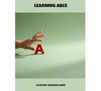Learning Abcs: A Fun Fact Guessing Game