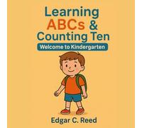 Learning ABCs: And Numbers Zero Through Ten