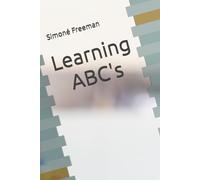 Learning ABC's: Learn your ABC's