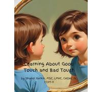 Learning About Good Touch Bad Touch (Coping Skills Stories for Children)