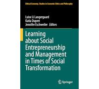Learning about Social Entrepreneurship and Management in Times of Social Transformation: 66 (Ethical Economy)