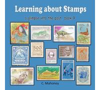 Learning about Stamps - a glimpse into the past (Introduction to Stamp Collecting)