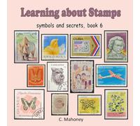 Learning about Stamps - symbols and secrets (Introduction to Stamp Collecting)