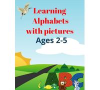 learning alphabets with pictures, ages 2-5