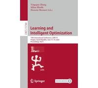 Learning and Intelligent Optimization: 19th International Conference, LION 19, Prague, Czech Republic, June 15-19, 2025, Proceedings, Part I: 15744 (Lecture Notes in Computer Science, 15744)