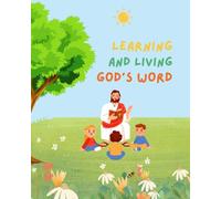 Learning and living God's Word