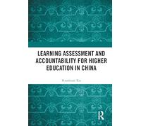 Learning Assessment and Accountability for Higher Education in China