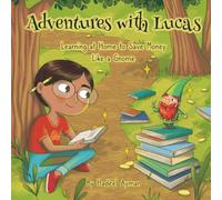 Learning At Home To Save Money Like A Gnome: 1 (Adventures with Lucas)