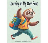 Learning at My Own Pace: Wide Ruled 110 Pages 8.50x11