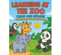 Learning at the Zoo: A Fun Coloring Adventure with Animals from Every Continent