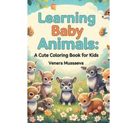 Learning Baby Animals: A Cute Coloring Book for Kids