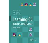 Learning C# by Programming Games