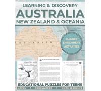 Learning & Discovery Australia New Zealand And Oceania Summer Enrichment Activities: Educational Puzzles for Teens Mazes Crosswords Word Searches (Summer Explorers Series: Middle School Enrichment)