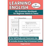 Learning English for Beginners: ESL Grammar Workbook for Beginner Adults & Teens