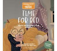 Learning English with Trixie. Time for Bed: Contes per escoltar i jugar en família (LAROUSSE - Infantil / Juvenil - Catalán - A partir de 3 años)