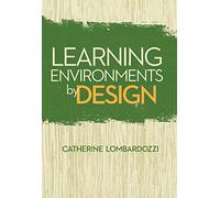 Learning Environments by Design