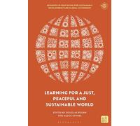 Learning for a Just, Peaceful and Sustainable World (Advances in Education for Sustainable Development and Global Citizenship)
