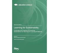 Learning for Sustainability: Challenges and Progress of Embedding Sustainability into Teaching and Learning and Beyond