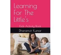 Learning For The Little's: Kids Activity Book