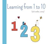 Learning from 1 to 10: Each number, a story!