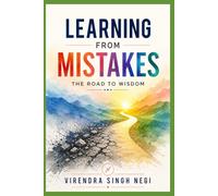 Learning From Mistakes: The Road to Wisdom