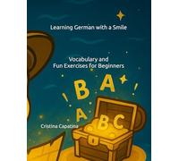 Learning German with a Smile: Vocabulary and Fun Exercises for Beginners