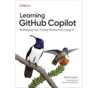 Learning GitHub Copilot: Multiplying Your Productivity With an AI Pair Programmer