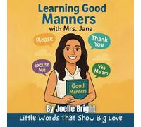 Learning Good Manners with Mrs. Jana